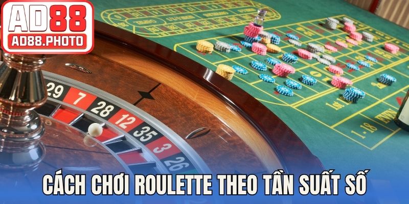 Cách chơi Roulette theo công thức tần suất số